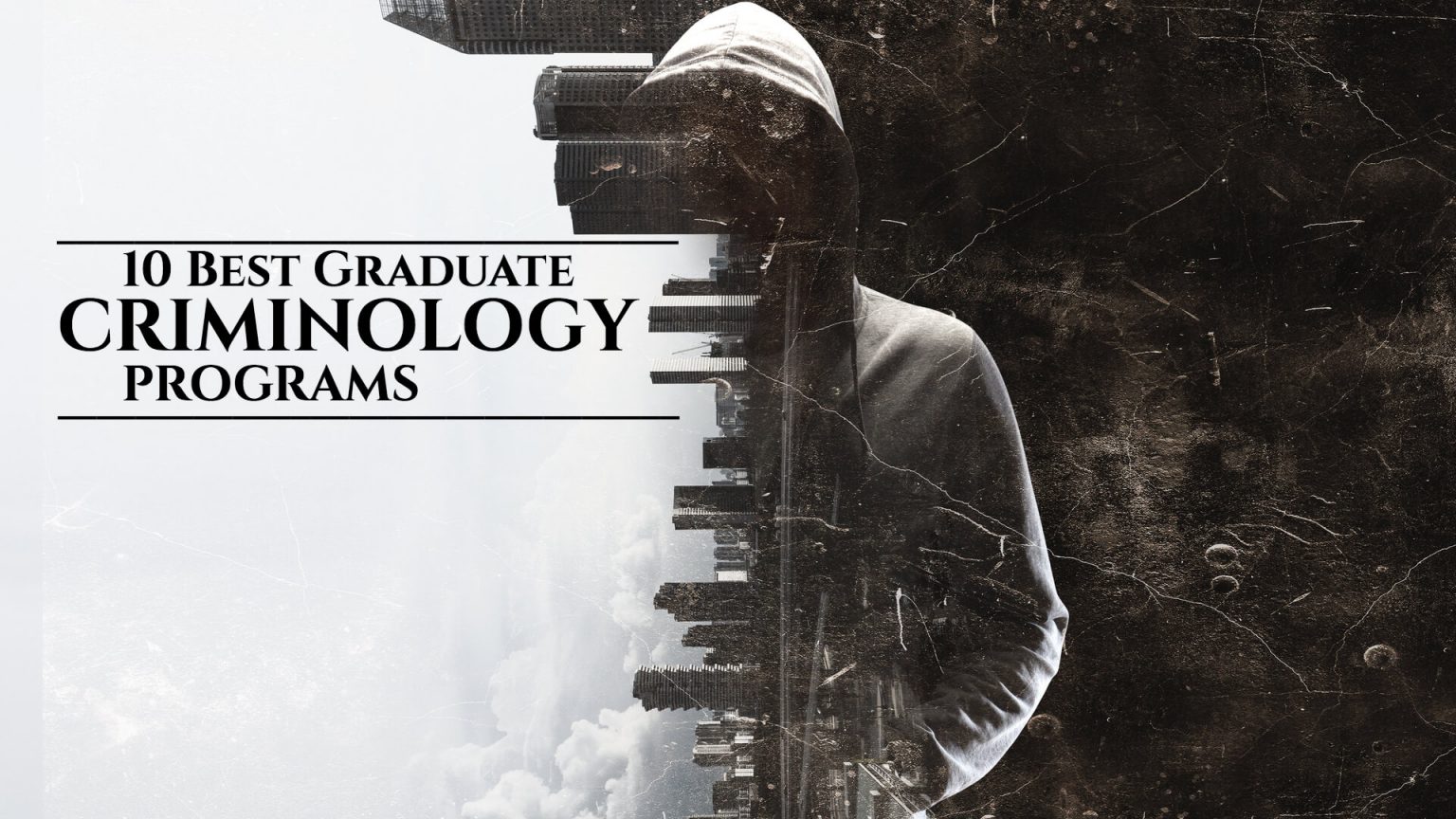 10 Best Graduate Criminology Programs Featured 1536x864 