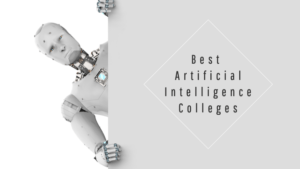 The Best AI Colleges