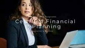 Top Online Bachelor's in CFP: Certified Financial Planning Degrees