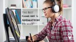 The Best Video Game Art and Animation Degrees