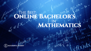 The Best Online Bachelor’s in Mathematics