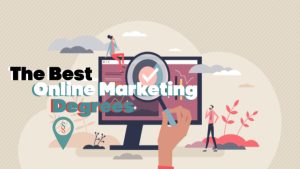 The Best Online Marketing Degrees