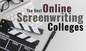 The Best Online Screenwriting Colleges