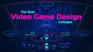 The 50 Best Video Game Design Colleges
