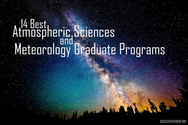 The Best Atmospheric Sciences & Meteorology Graduate Programs