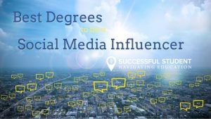The Best Degrees to Become a Social Media Influencer