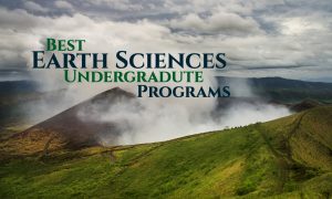 The 10 Best Earth Sciences Undergraduate Programs