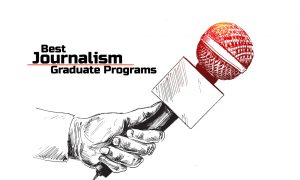 The 10 Best Graduate Programs in Journalism