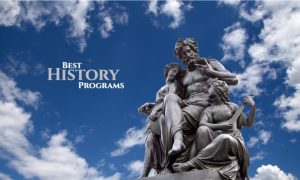 The 10 Best History Programs