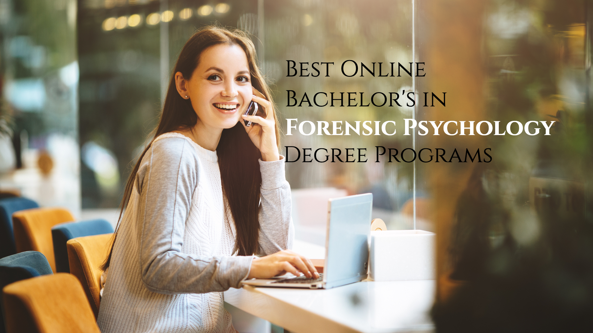 Asu Forensic Psychology Major Map The Best Online Bachelor's In Forensic Psychology Degree Programs -  Successful Student