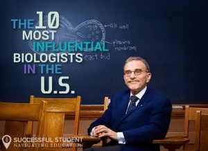 The 10 Most Influential Biologists in the U.S.