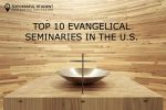 The Top 10 Evangelical Seminaries In The US | Successful Student